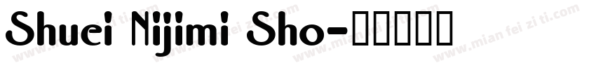 Shuei Nijimi Sho字体转换